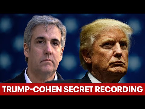 Trump-Cohen secret recording: Full raw audio of evidence from hush-money trial [Video]