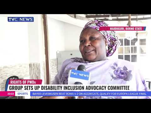 Group Sets Up Disability Inclusion Advocacy Committee In Borno State [Video]