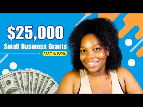 $25,000 Small Business Grants  for May & June 2024 [Video]