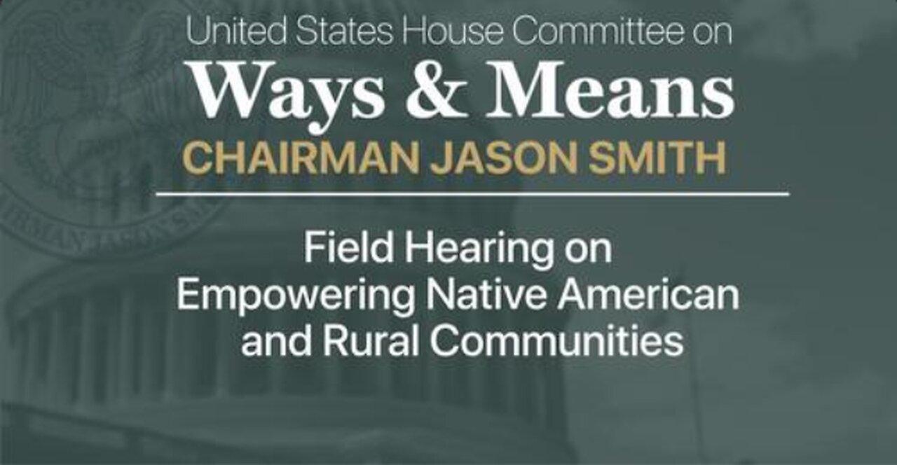 Field Hearing on Empowering Native American and [Video]