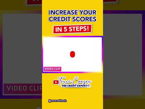 Increase Your Credit Scores! [Video]