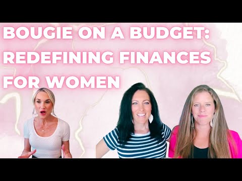 Bougie on a Budget: Redefining Finances for Women [Video]