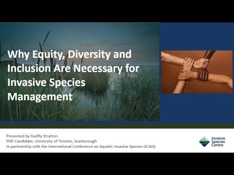 Why Equity, Diversity and Inclusion Are Necessary for Invasive Species Management [Video]