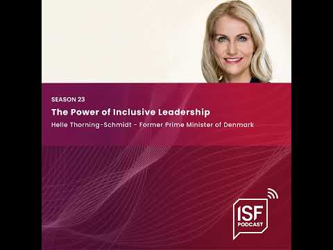 S23 Ep3: Helle Thorning-Schmidt – The Power of Inclusive Leadership [Video]