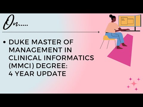 Duke Master of Management In Clinical Informatics Degree: 4 Year Update [Video]
