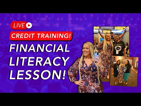 Live Credit Training! Financial Literacy Lesson! Generational Wealth & Leveraging Credit! [Video]