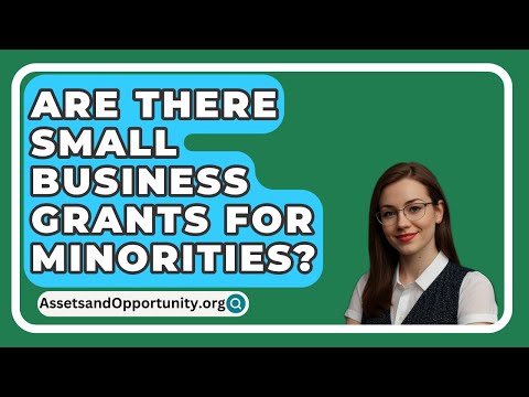 Are There Small Business Grants For Minorities? – AssetsandOpportunity.org [Video]