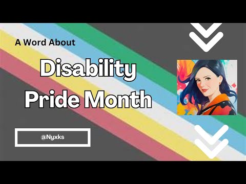 Disability Pride Month: Celebrating Strength and Inclusion [Video]