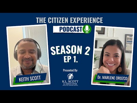 The Citizen Experience Podcast |EP.1| Advancing U.S. Latino Entrepreneurship with Dr.Marlene Orozco [Video]