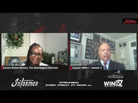 Captain Willie L. Daniels II  Washington Informer TV [Video]